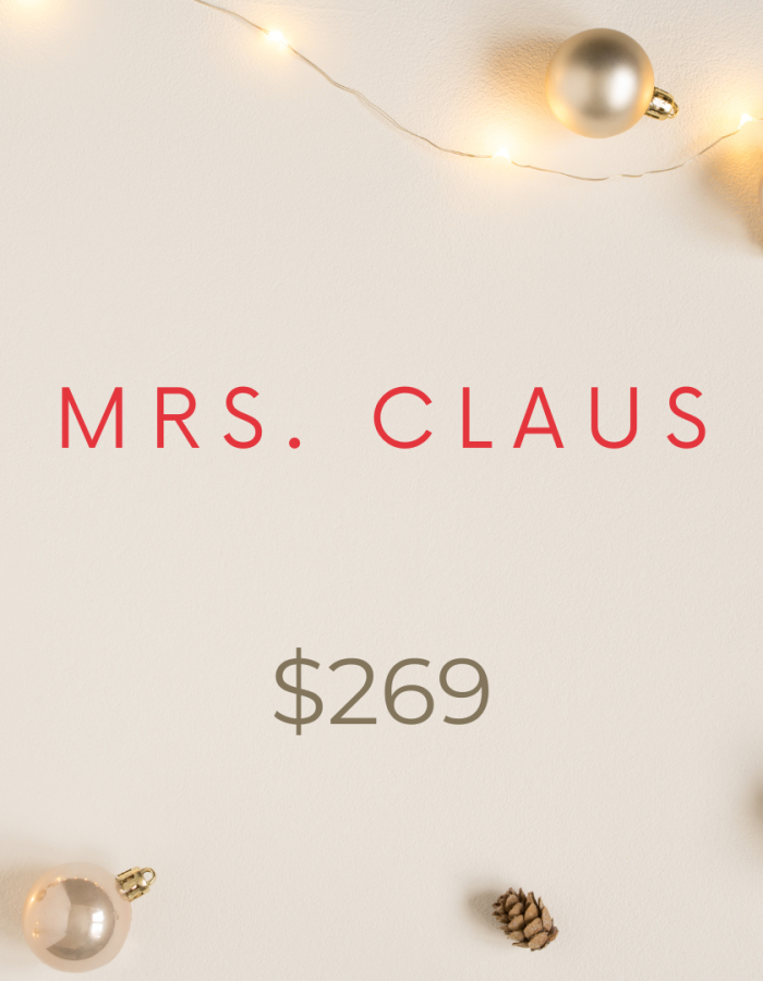 Mrs. Claus. For the woman in your life